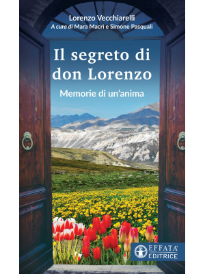 Il segreto di don Lorenzo. ...