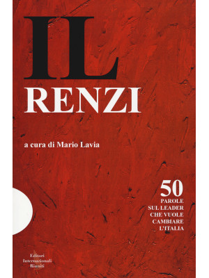 Il Renzi. 50 parole sul lea...