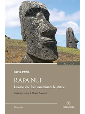 Rapa Nui. L'uomo che fece c...
