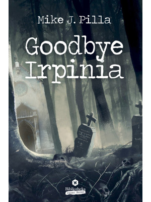 Goodbye Irpinia