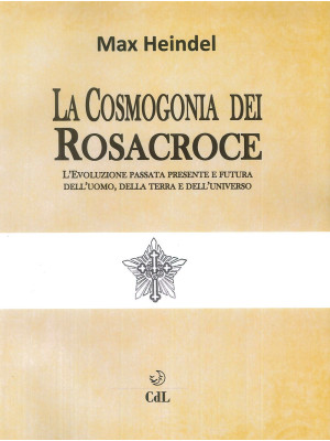 La cosmogonia dei Rosacroce...