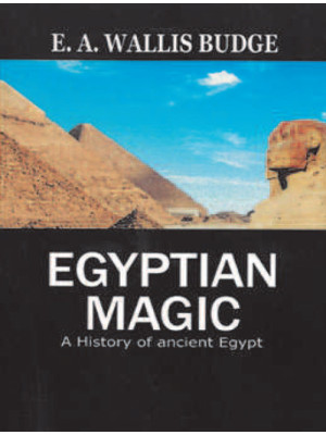 Egyptian magic. A history o...