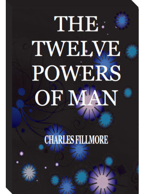 The twelve powers of man