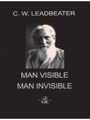 Man visible and invisible