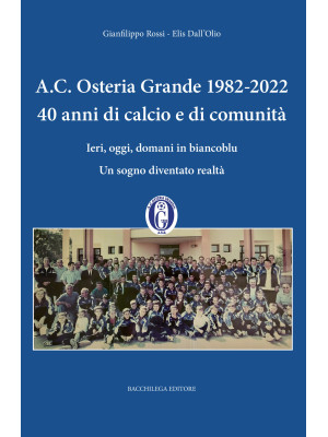 A.C. Osteria Grande 1982-20...