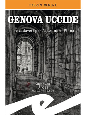 Genova uccide. Tre cadaveri...