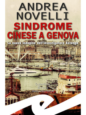 Sindrome cinese a Genova. L...