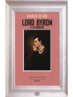 Lord Byron e la fatalità
