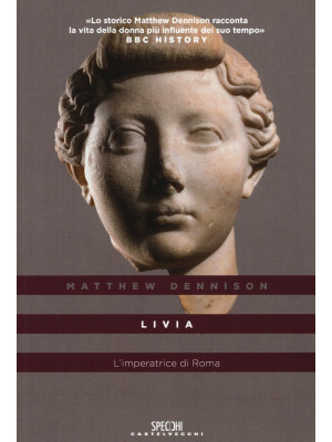 Livia. L'imperatrice di Roma