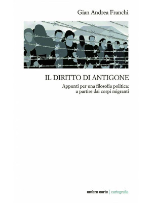 Il diritto di Antigone. App...