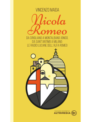 Nicola Romeo. Da Cirigliano...