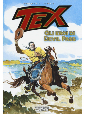 Tex. Gli eroi di Devil Pass