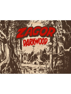 Zagor. King of Darkwood. Co...