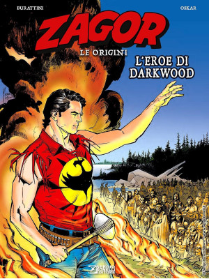 L'eroe di Darkwood. Zagor. ...