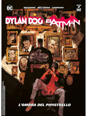 Dylan Dog. Batman. L'ombra ...