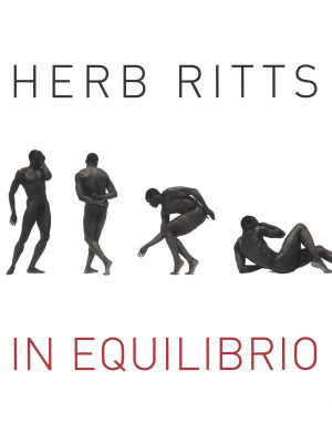 Herb Ritts. In equilibrio. ...