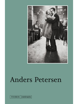Anders Petersen. Ediz. illu...