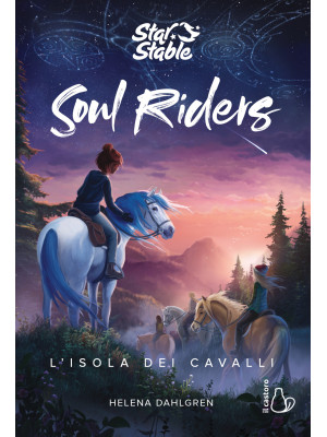 L'isola dei cavalli. Soul riders. Vol. 1