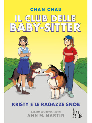 Kristy e le ragazze snob. Il Club delle baby-sitter. Vol. 10