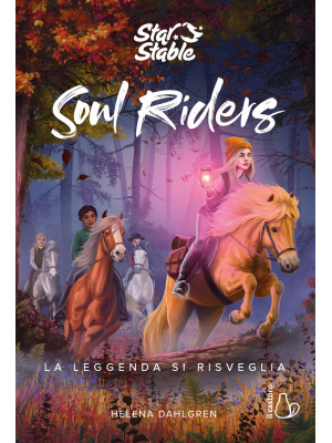 La leggenda si risveglia. Soul riders. Vol. 2