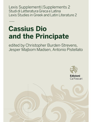 Cassius Dio and the Principate