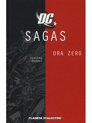 Ora zero. DC Sagas. Vol. 7