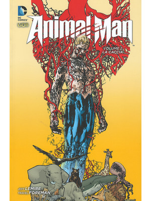 La caccia. Animal Man. Vol. 1