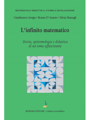 L'infinito matematico. Stor...