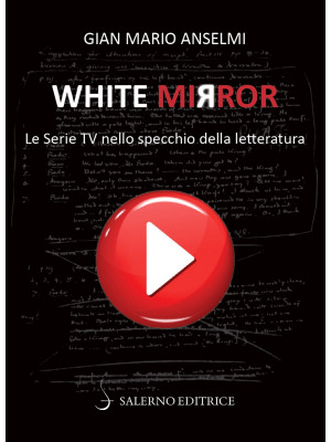 White Mirror. Le serie tv n...