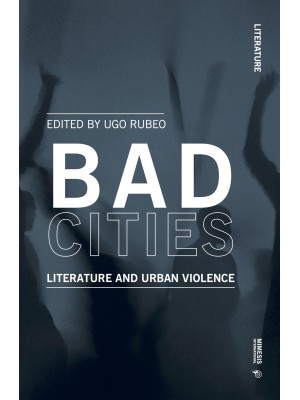 Bad cities. Literature and ...