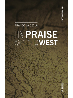 In praise of the West