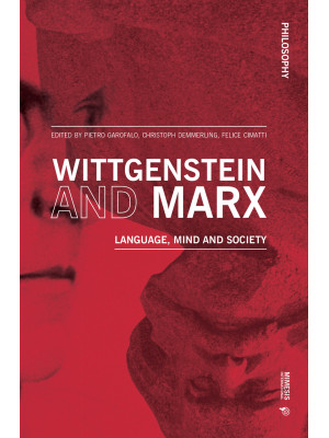 Wittgenstein and Marx. Lang...