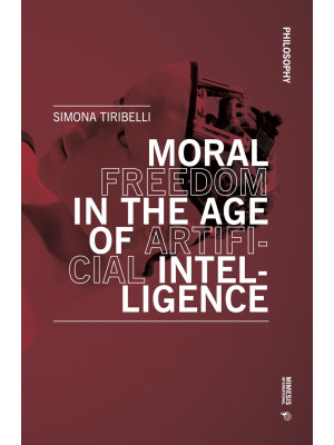 Moral freedom in the age of...