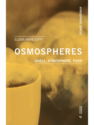 Osmospheres: smell, atmosph...
