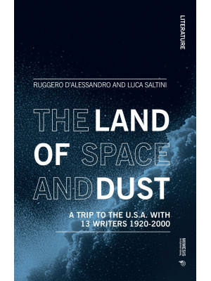 The land of space and dust....