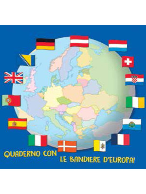 Quaderno con le bandiere d'Europa! Ediz. a colori