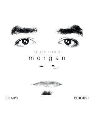 L'audiolibro di Morgan. Aud...