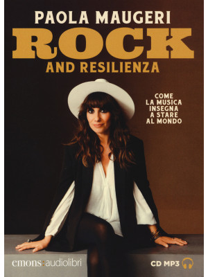 Rock and resilienza. Come l...
