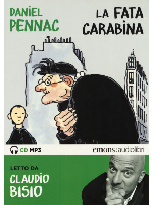 La fata carabina letto da Claudio Bisio. Audiolibro. CD Audio formato MP3