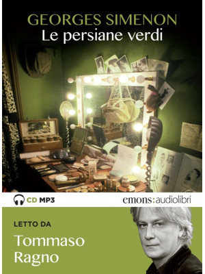 Le persiane verdi letto da Tommaso Ragno. Audiolibro. CD Audio formato MP3