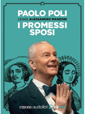 I promessi sposi letto da Paolo Poli. Audiolibro. CD Audio formato MP3