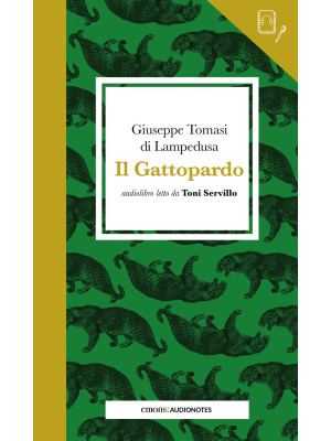 Il Gattopardo letto da Toni Servillo. Con audiolibro