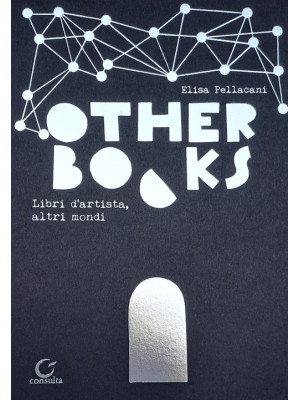 Other books. Libri d'artist...