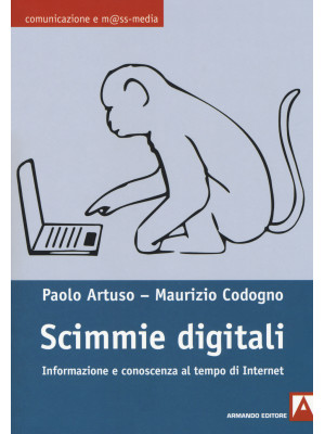 Scimmie digitali. Informazi...