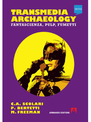 Transmedia archaeology. Fan...