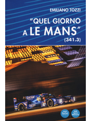 «Quel giorno a Le Mans» (34...