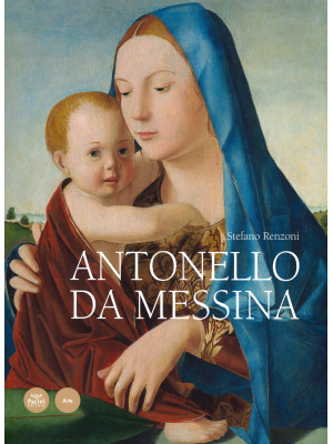 Antonello da Messina. Ediz....