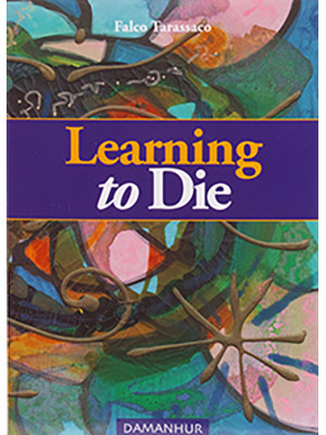 Learning to die. Ediz. mult...