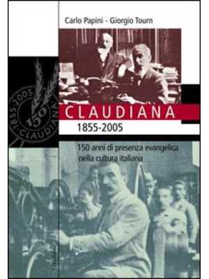Claudiana (1855-2005). 150 ...