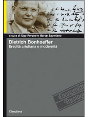 Dietrich Bonhoeffer. Eredit...